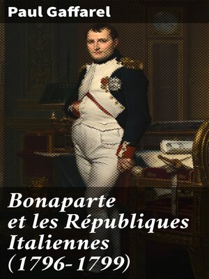 cover image of Bonaparte et les Républiques Italiennes (1796-1799)